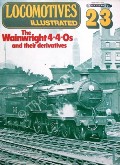 Locomotives Illustrated No. 23 - The Wainwright 4-4-0s and their derivatives by HARRIS, Michael (ed.) 
